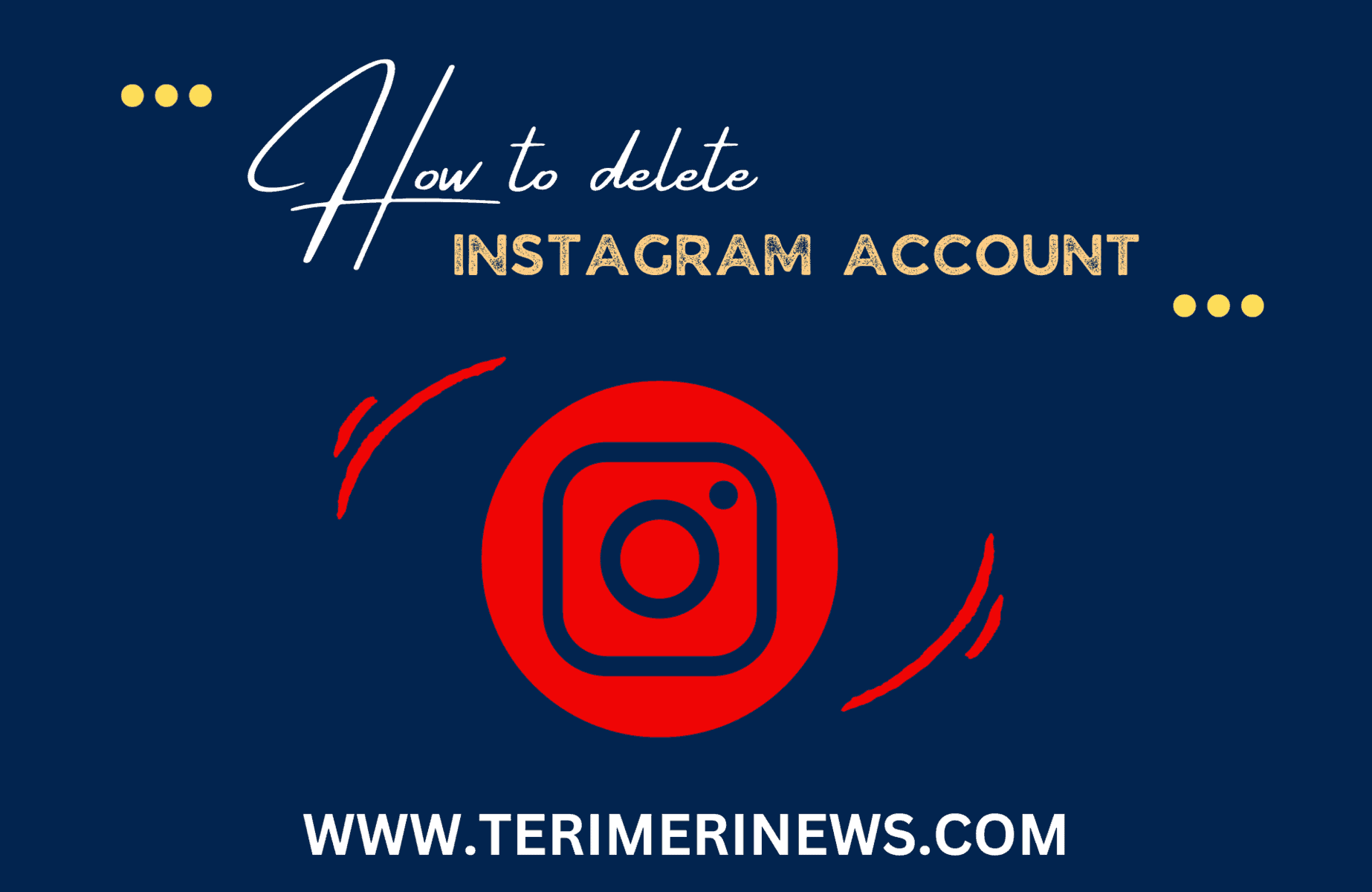 1-Click Guide: How to delete Instagram Account