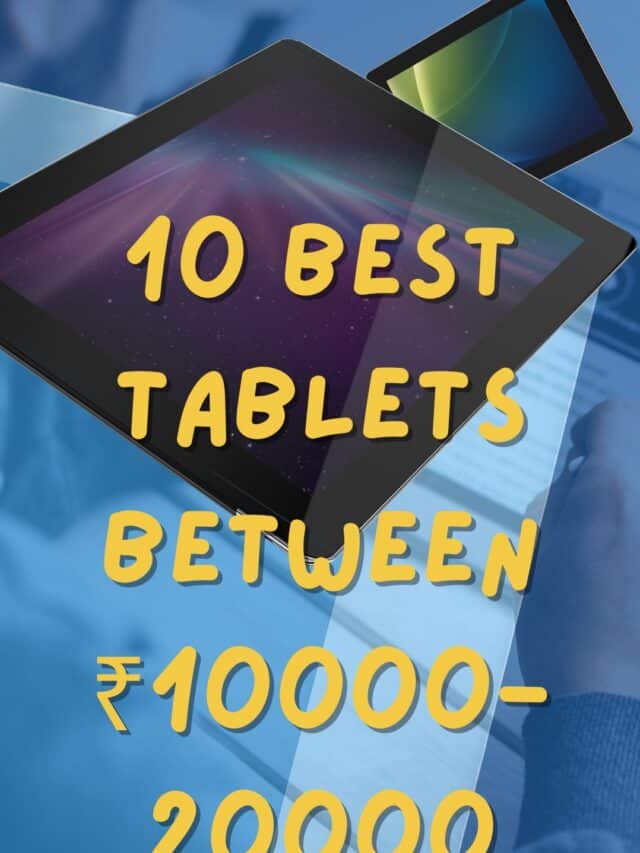 10 Best Tablets between 10000-20000