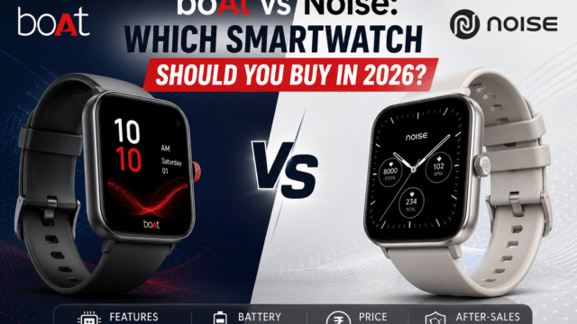 boAt vs Noise: Which Smartwatch Should You Buy in 2026?